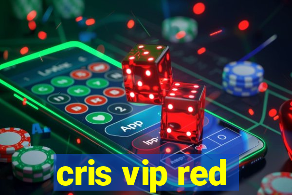 cris vip red